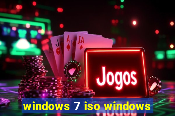 windows 7 iso windows